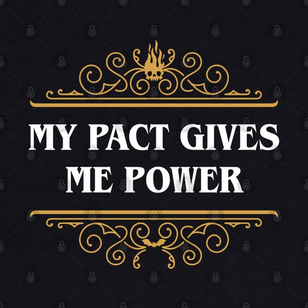Warlock My Pact Give Me Power by pixeptional